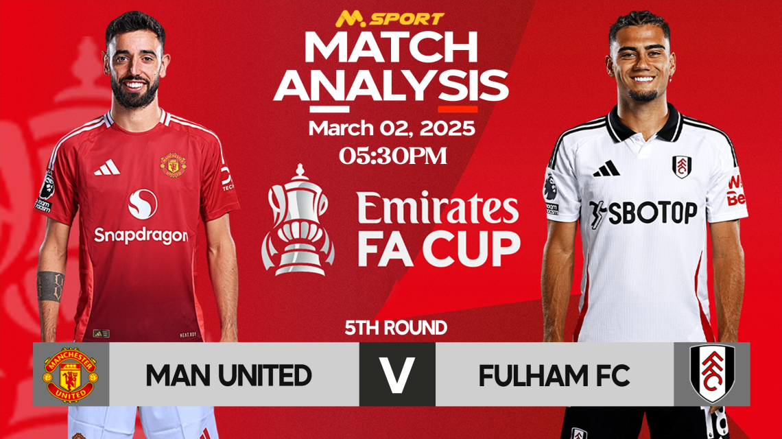 Manchester United vs Fulham: Defending Champs Play In-Form Cottagers in FA Cup Clash